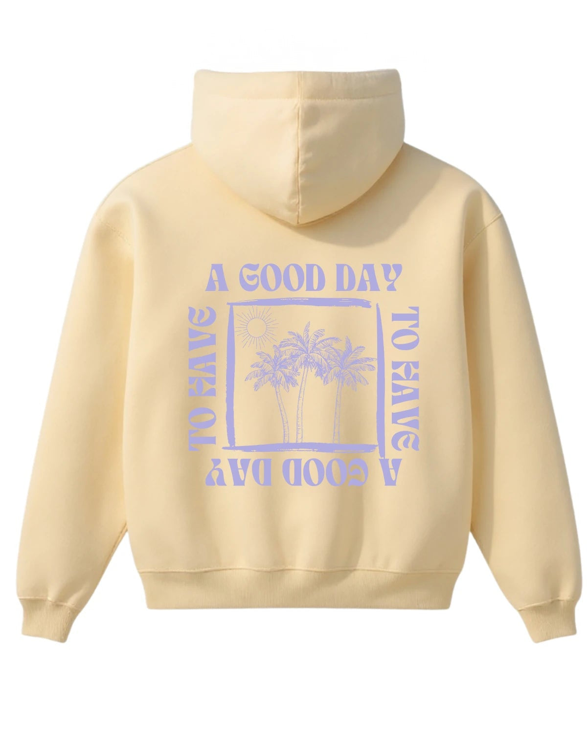Buttergelber Hoodie mit großem Rückendruck ‘A GOOD DAY TO HAVE A GOOD DAY’ in Lila und Palmenmotiv, Design von The Sunkissed Rebels