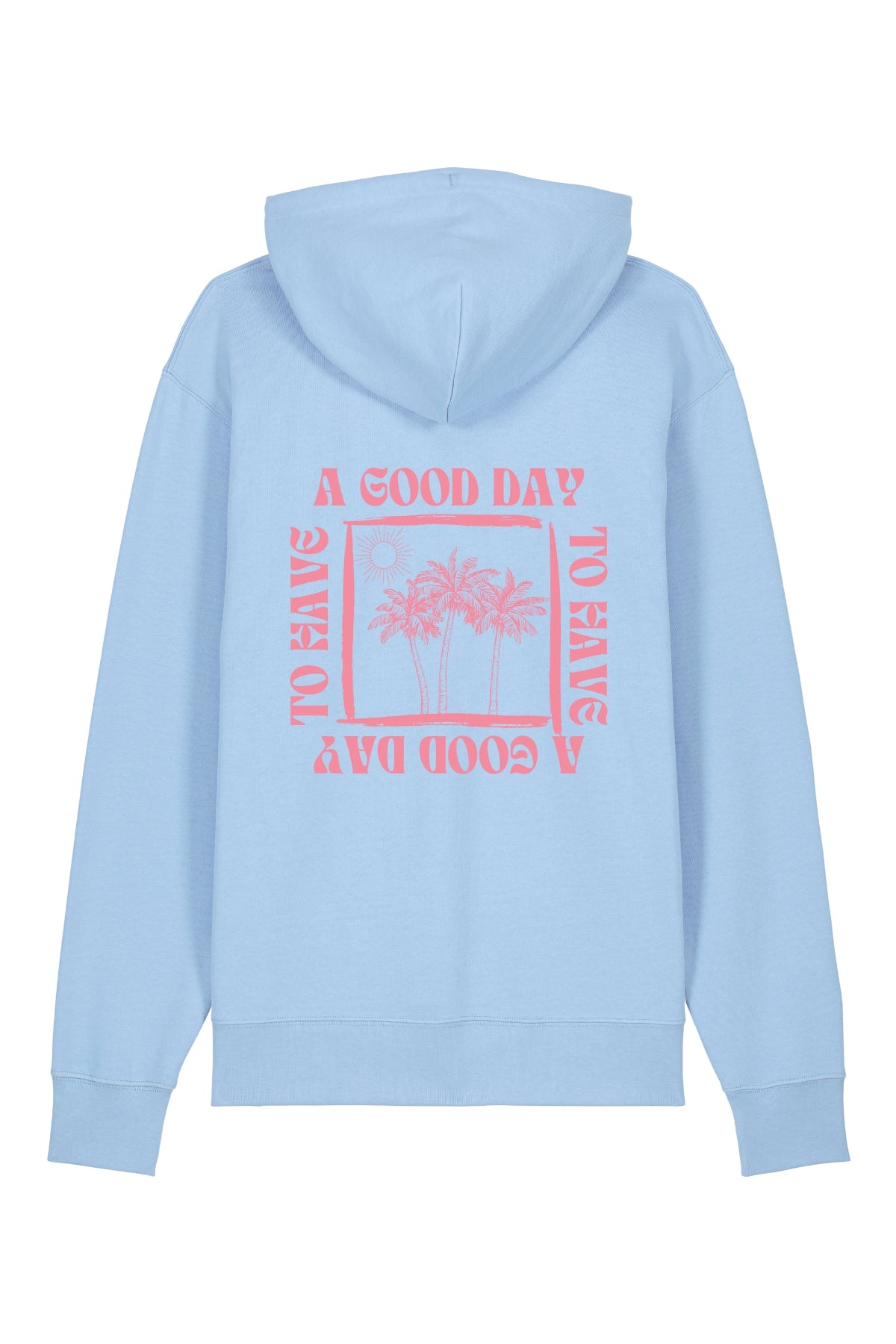 A Good Day Hoodie - Blue Sky