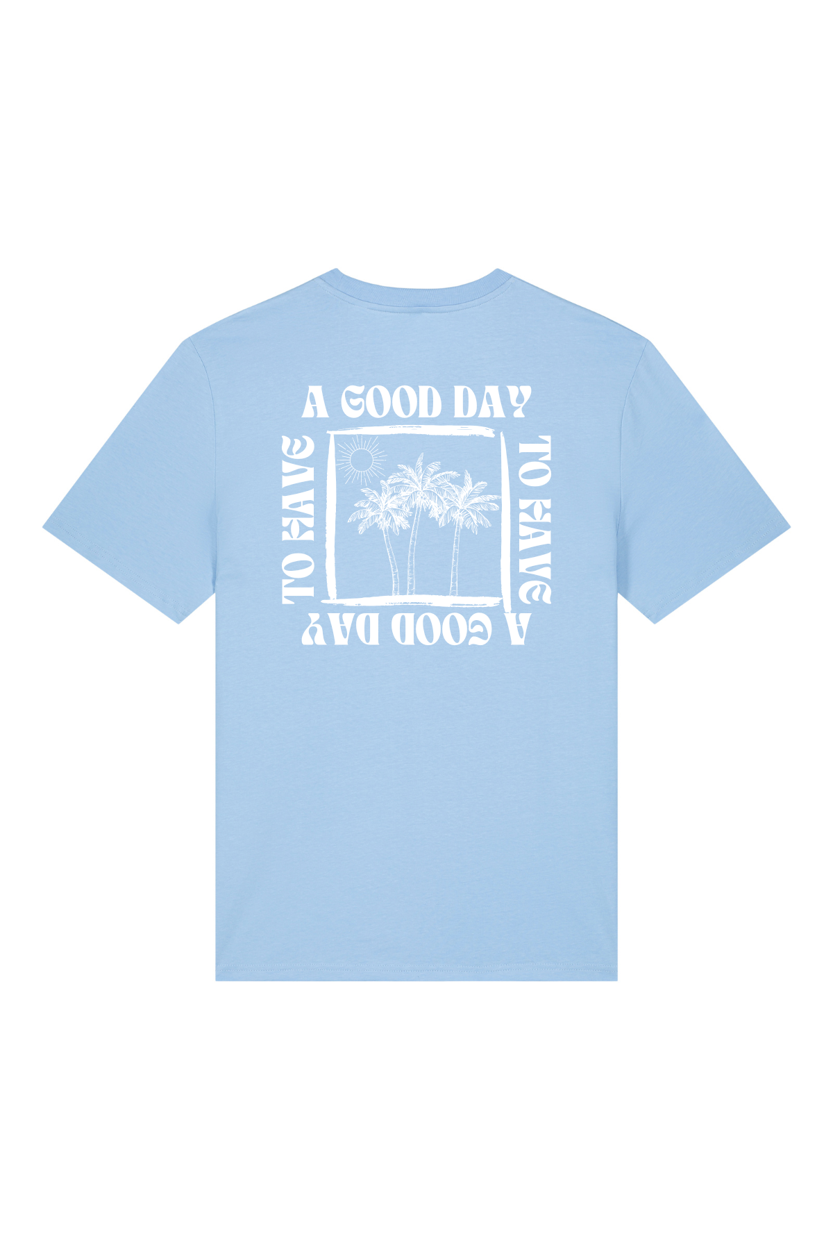 A Good Day T-Shirt - Blue Sky