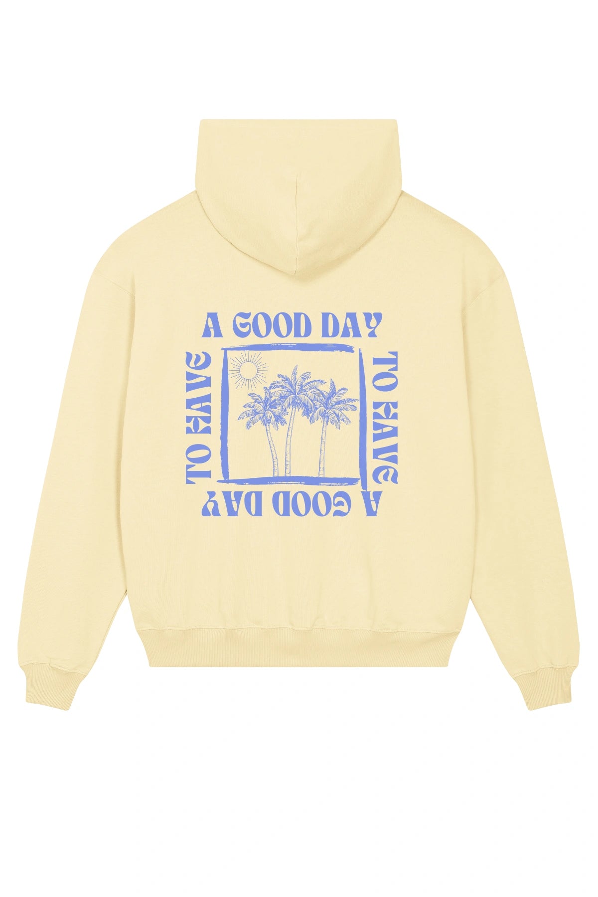 Rückseite des Oversized Hoodie in Buttergelb mit Palmenprint und Slogan "A Good Day to Have A Good Day" in Lavendel – The Sunkissed Rebels